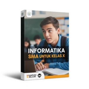 Informatika SMA Untuk Kelas X